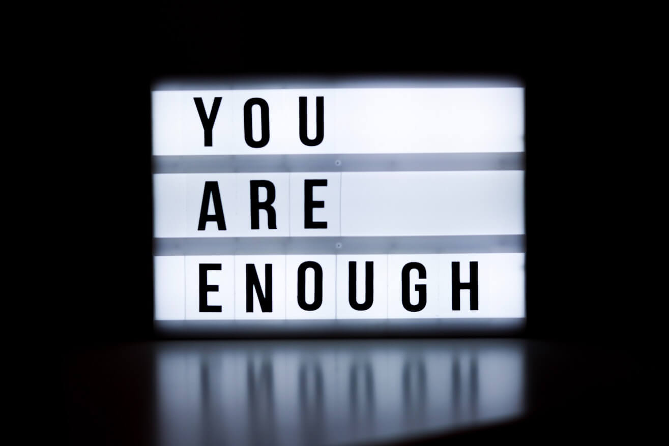Sign says you are enough