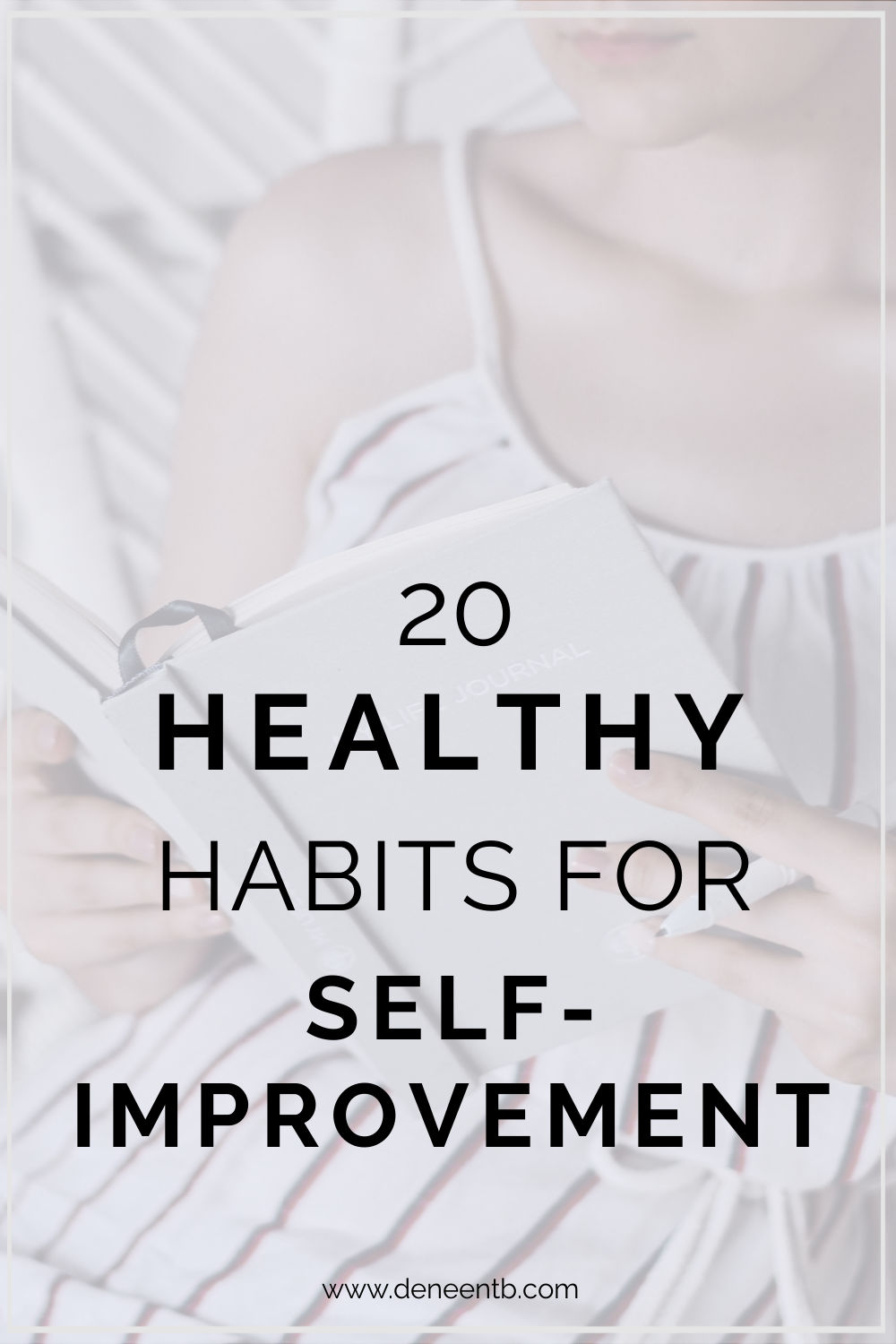 Overlay says 20 habits for self-improvement